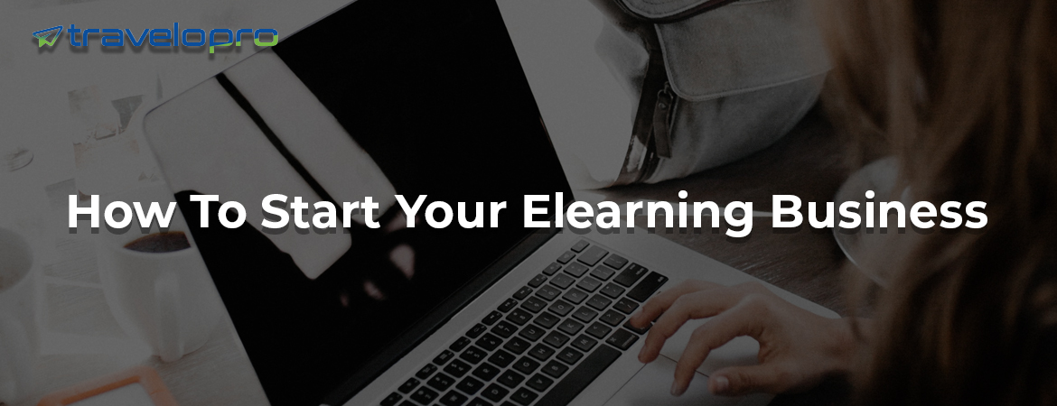 How-To-Start-Your-Elearning-Business