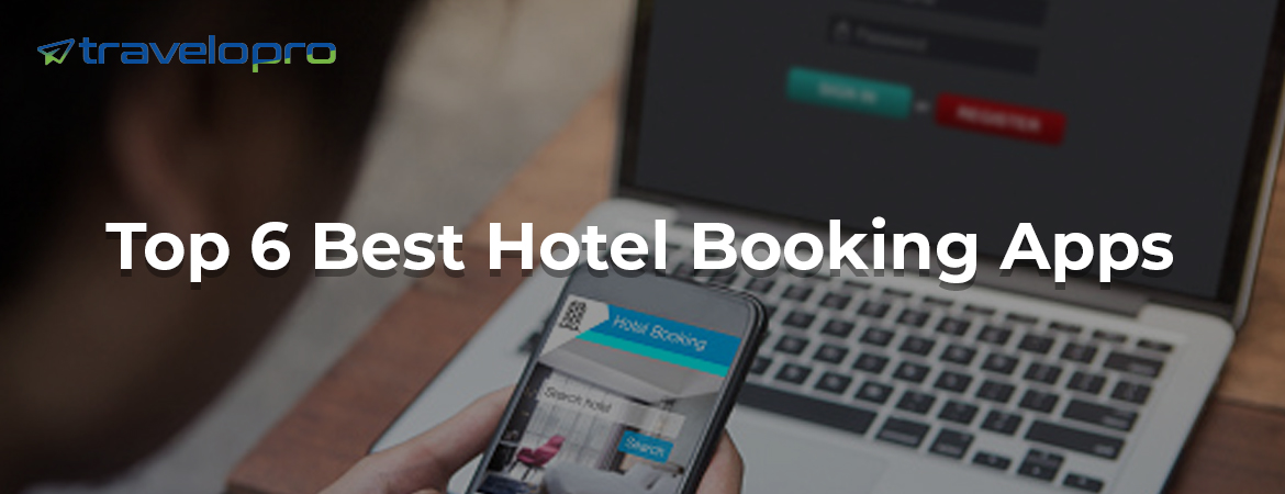 Top-6-Best-Hotel-Booking-App